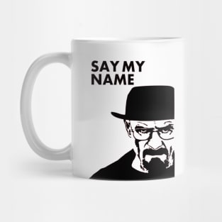 Say My Name - Breaking Bad Mug